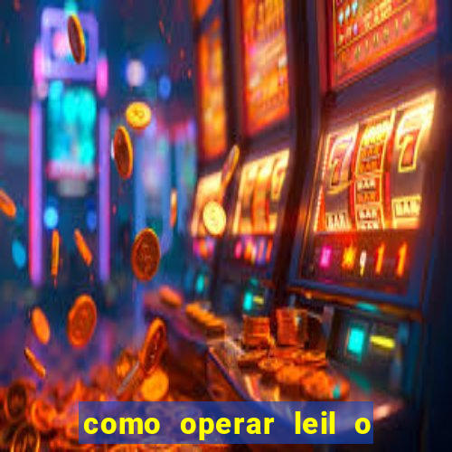 como operar leil o de abertura mini indice